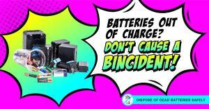 A collection of household batteries of different types next to text reading "Batteries out of charge? Don't cause and incident!".